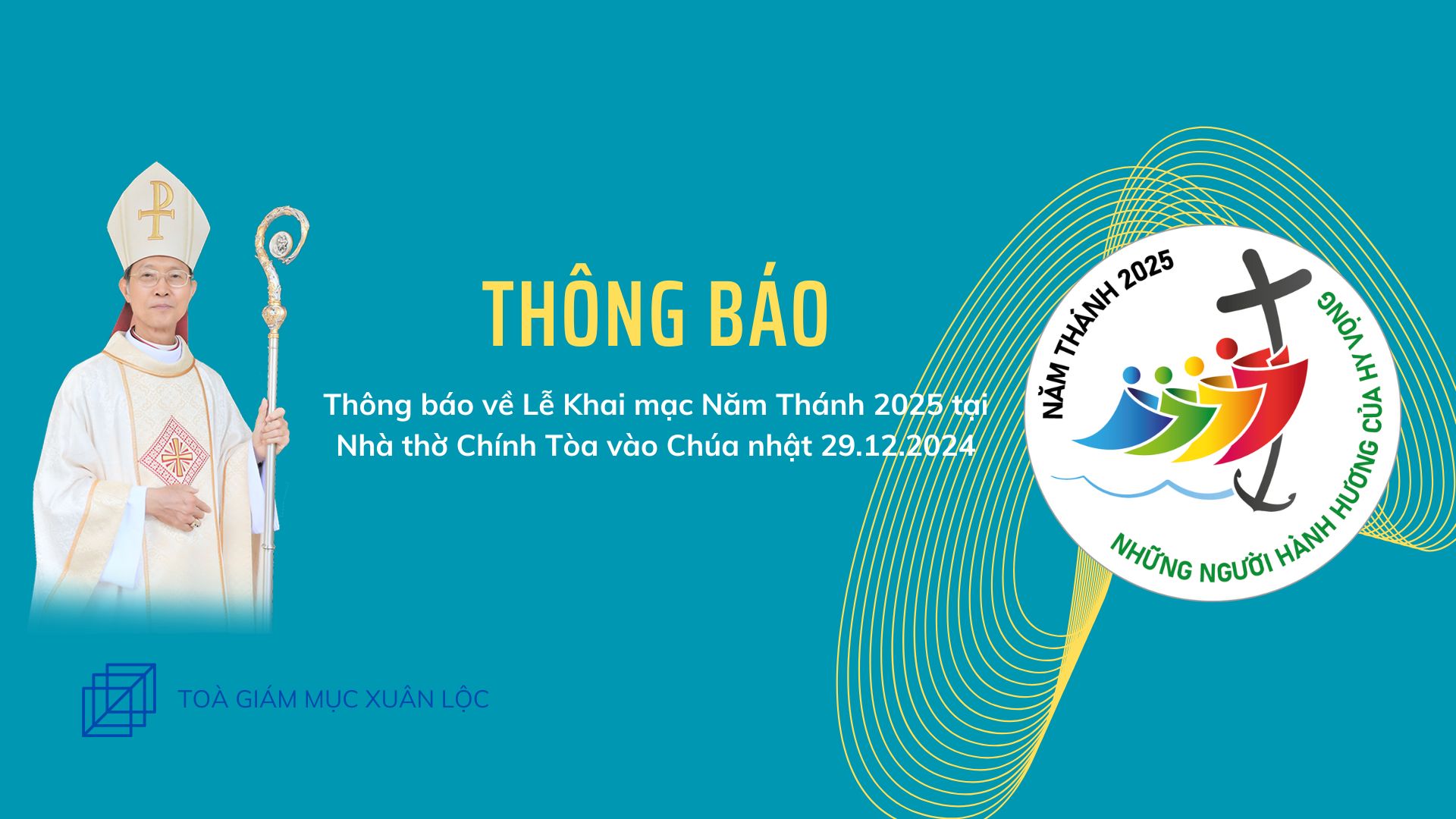 Giáo phận Xuân Lộc: Thông báo về Lễ Khai mạc Năm Thánh 2025 tại Nhà thờ Chính Tòa vào Chúa nhật 29.12.2024